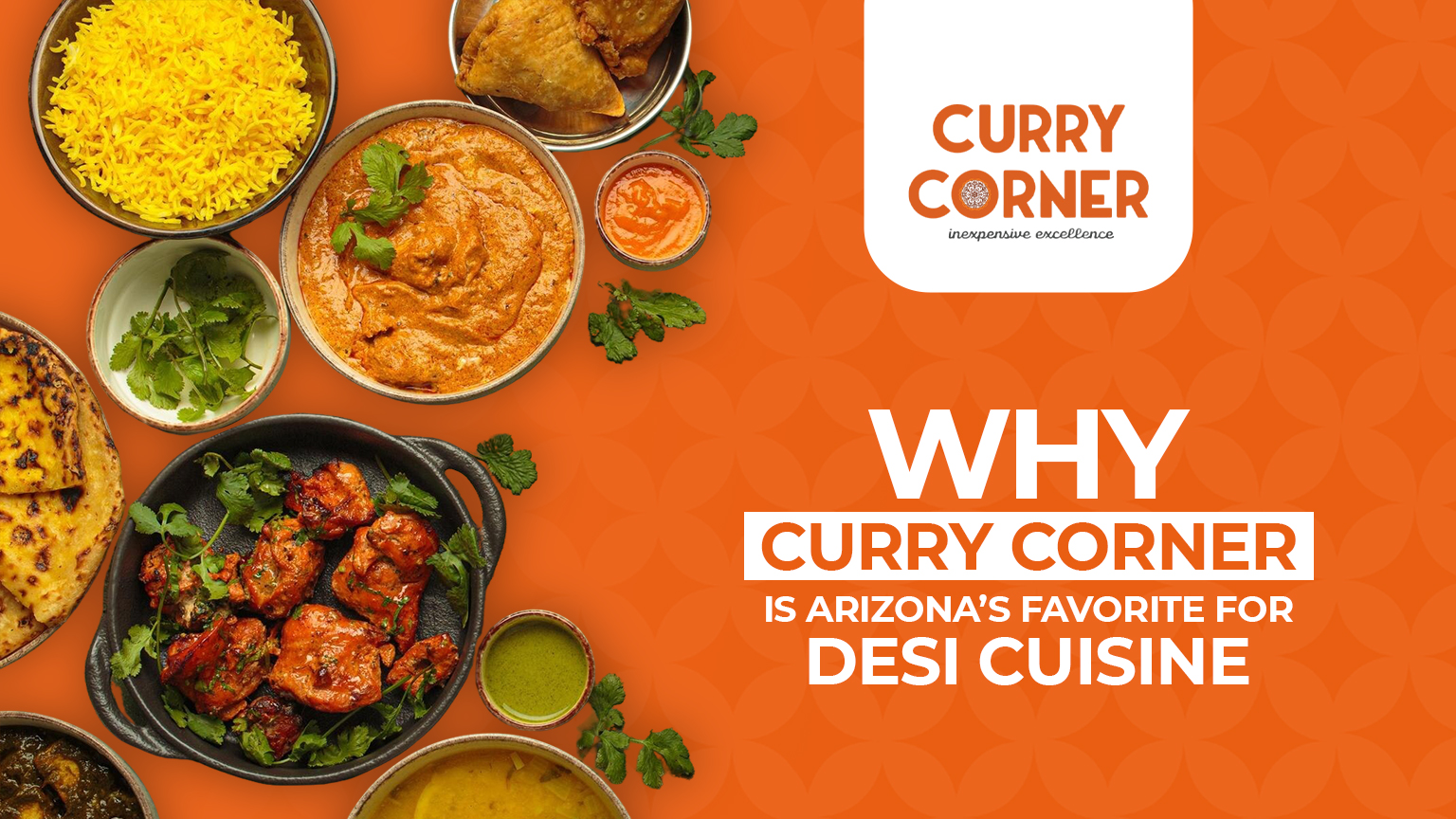 Read more about the article Why Curry Corner is Arizona’s Favorite for Desi Cuisine