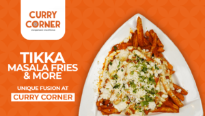 Read more about the article Tikka Masala Fries & More: Unique Fusion at Curry Corner