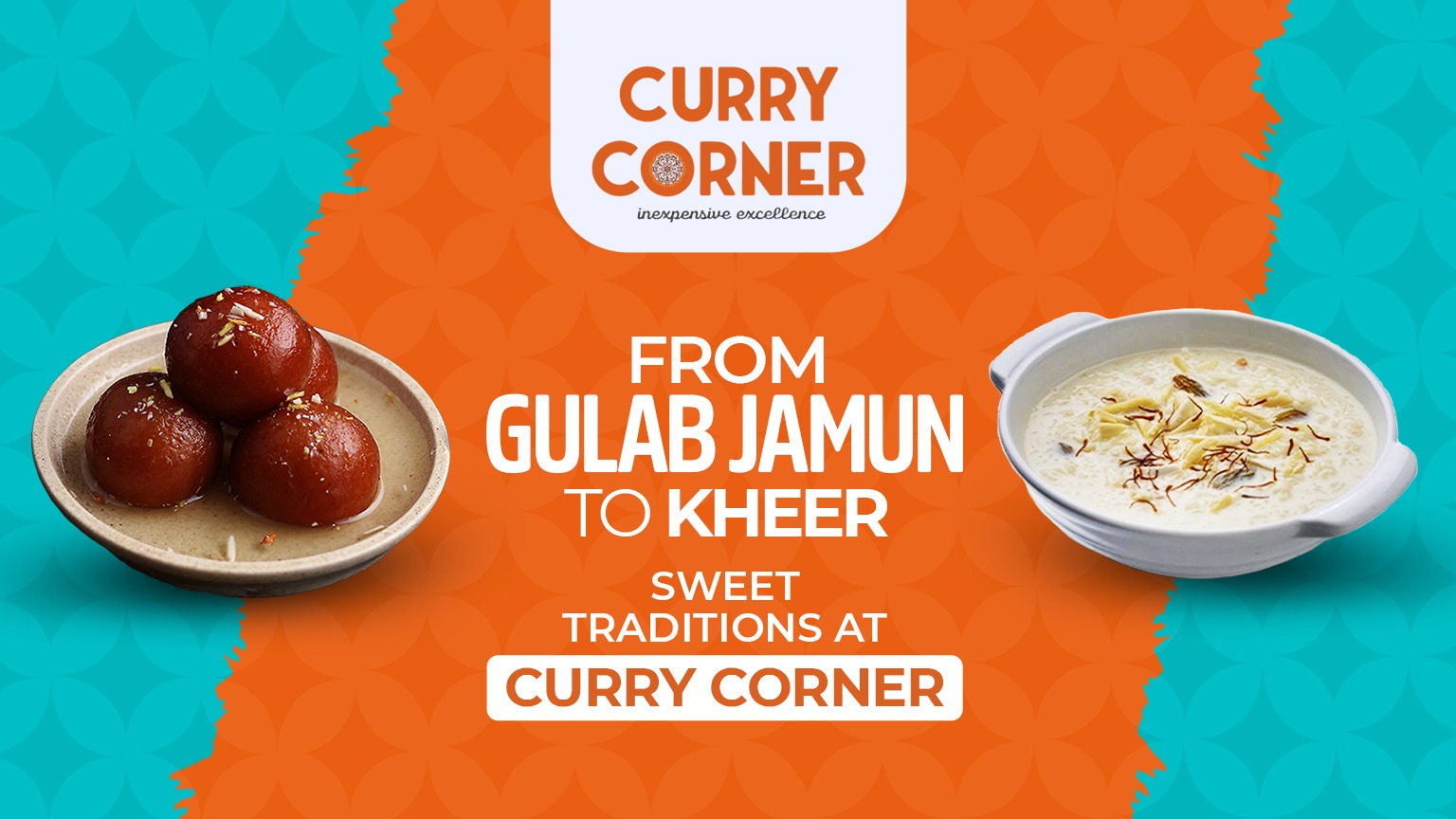 You are currently viewing From Gulab Jamun to Kheer: Sweet Traditions at Curry Corner